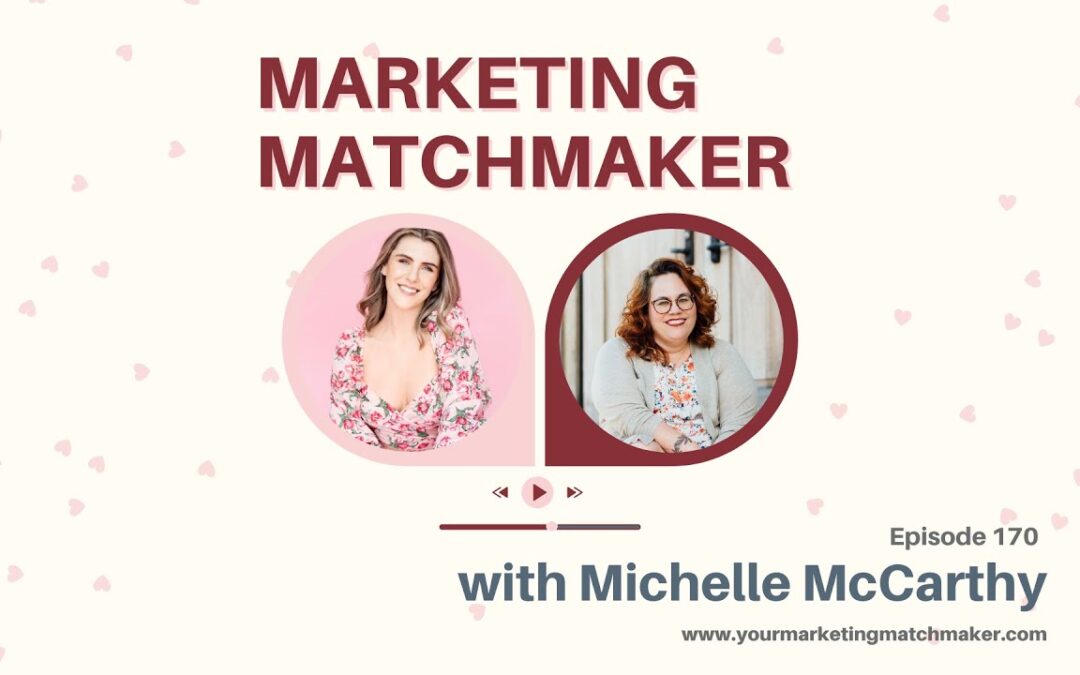 Building an Authentic Personal Brand with Michelle McCarthy – Episode 170