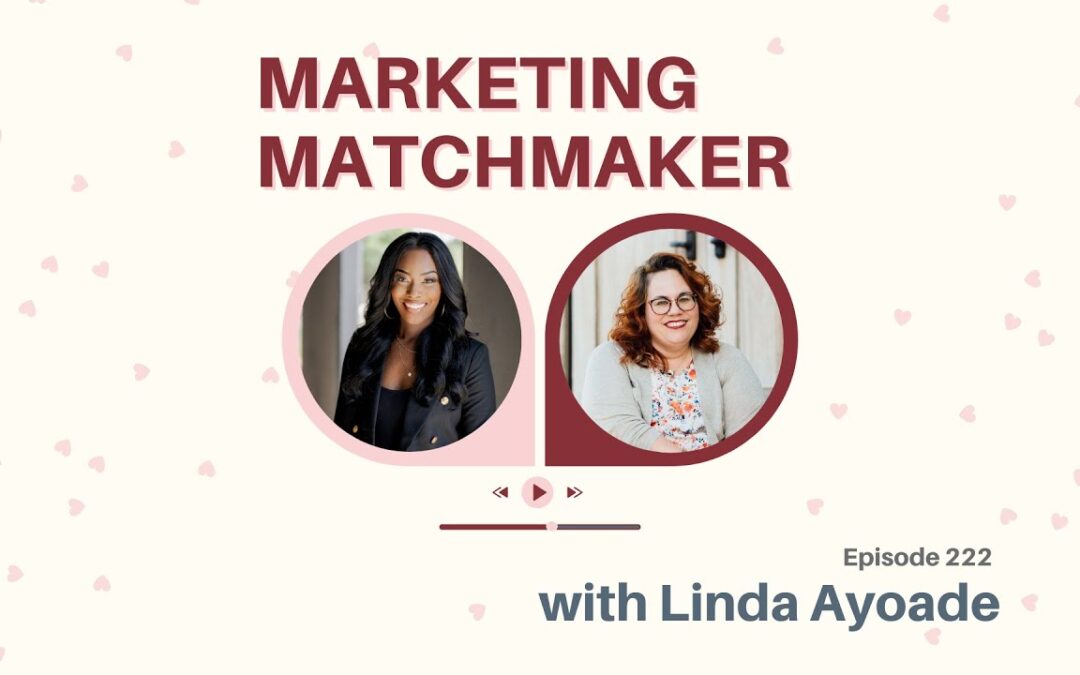 Branding That Matches Your Vision – Episode 222 w/ Linda Ayoade